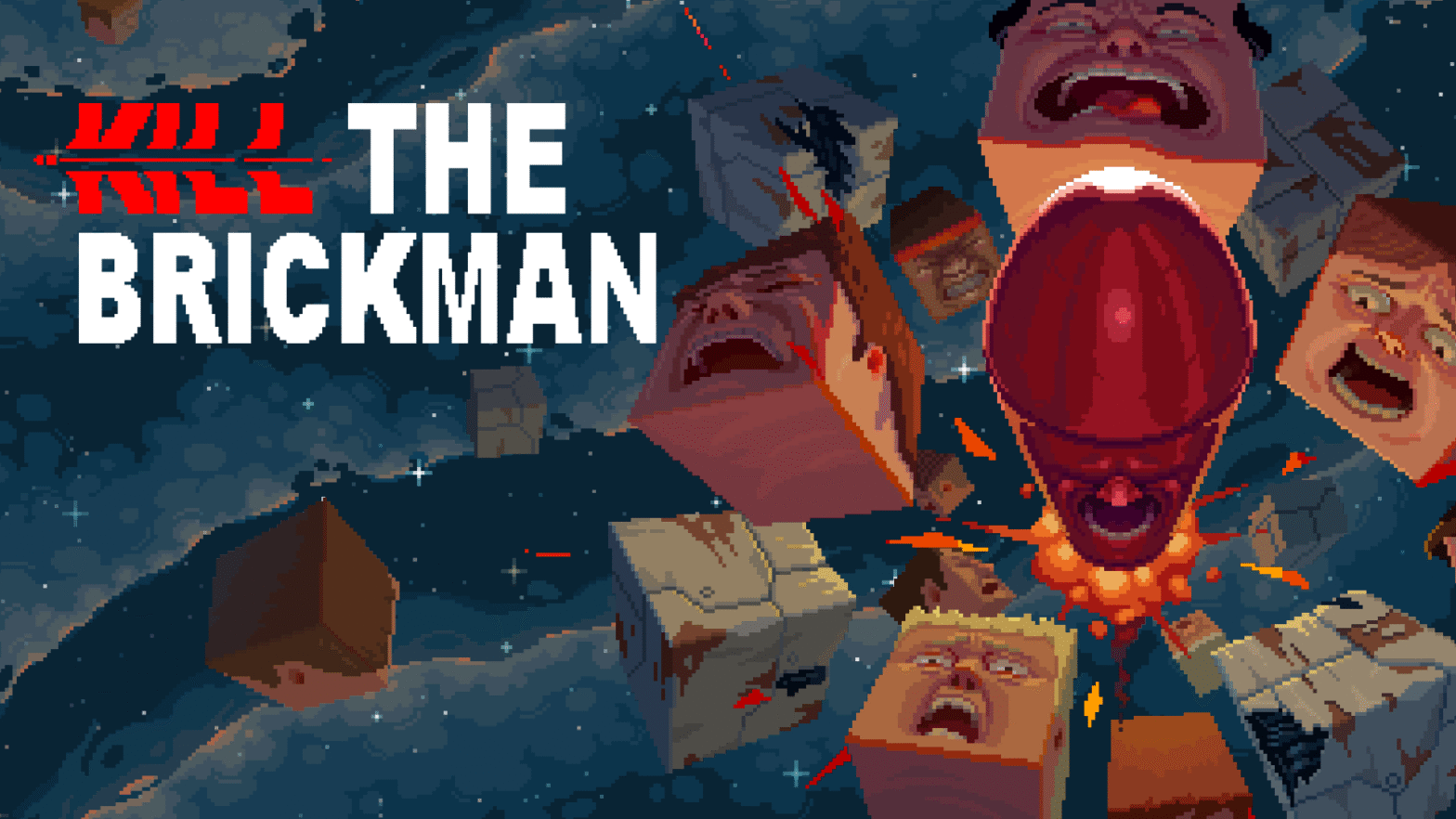 Pixel art with bricks and screaming faces, titled Kill The Brickman on a cosmic background.